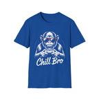Chill bro