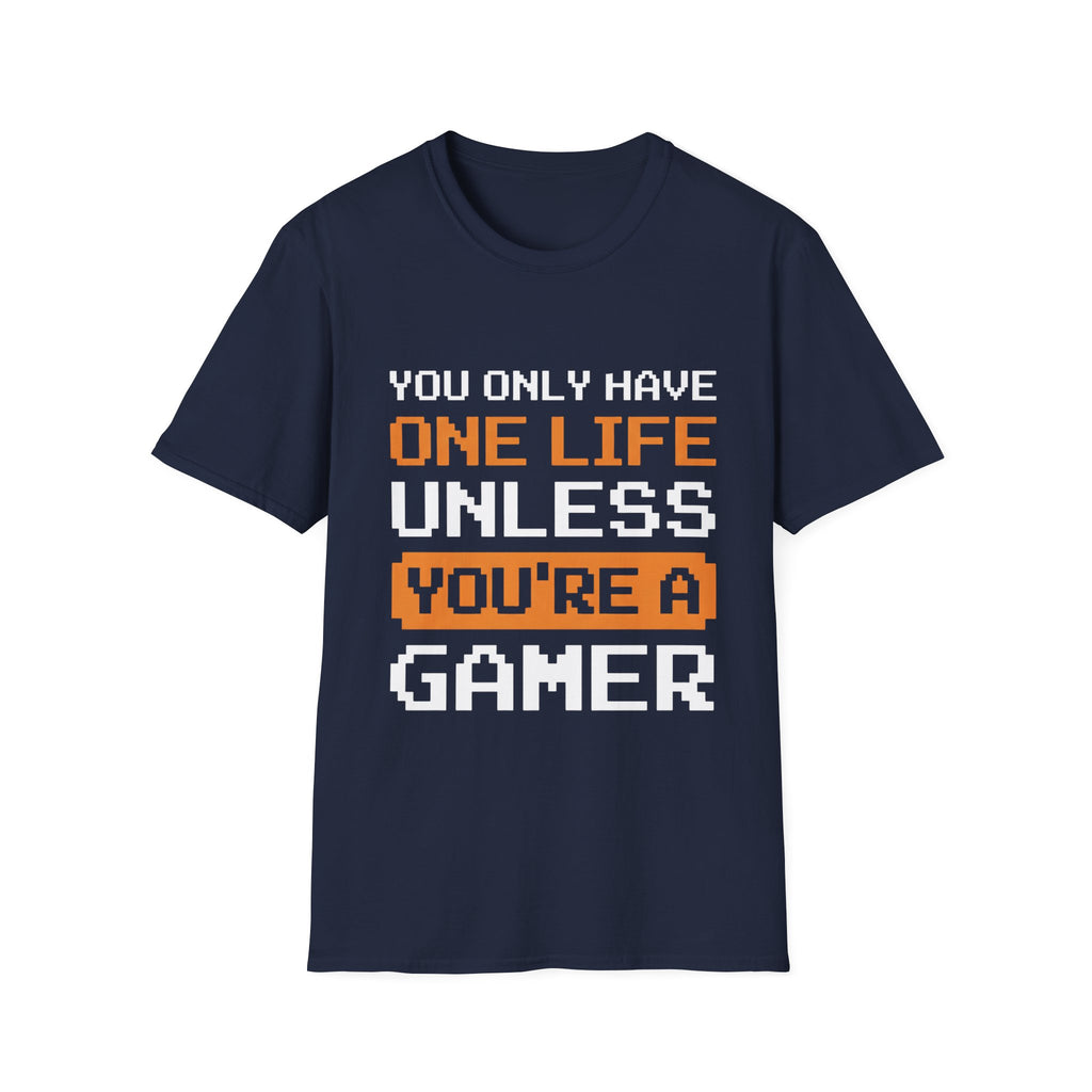 You only have one life