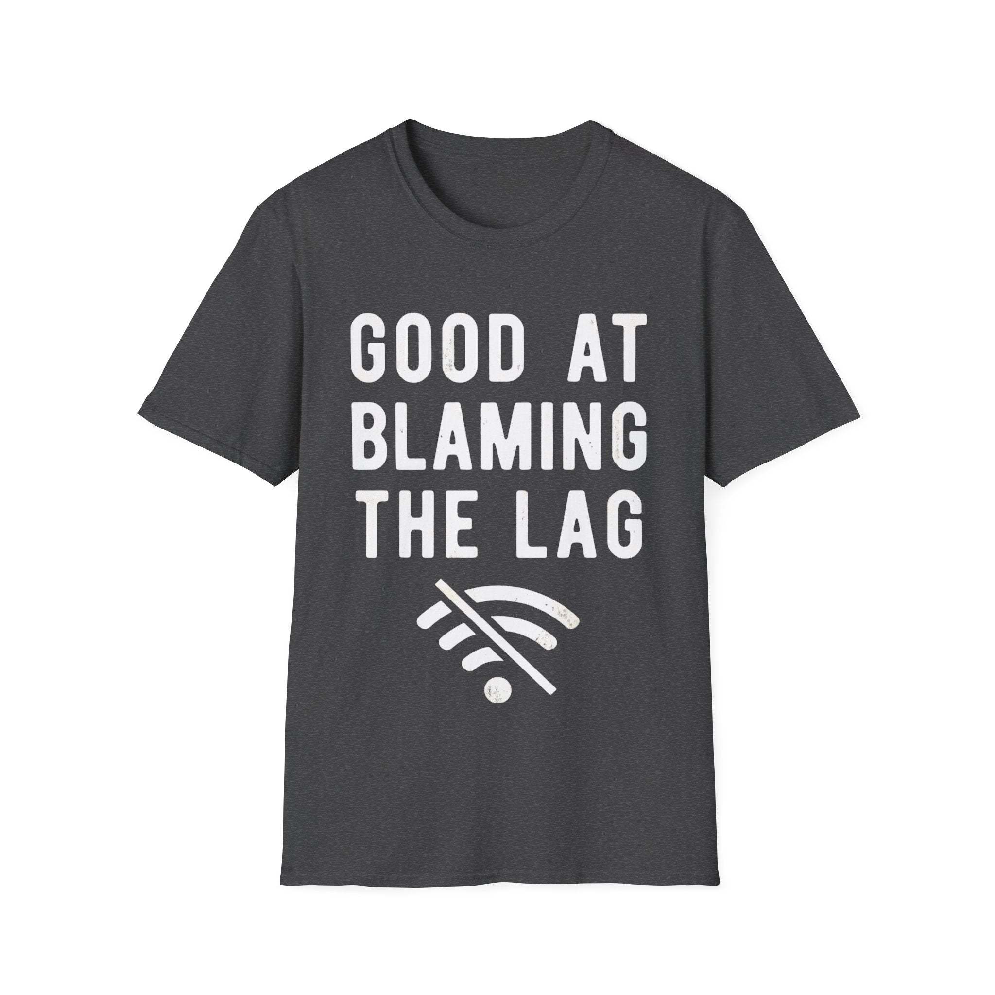Good at blaming lag