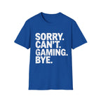 Sorry can't gaming bye