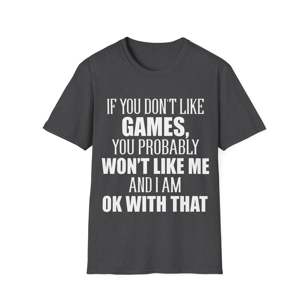 Won't like me