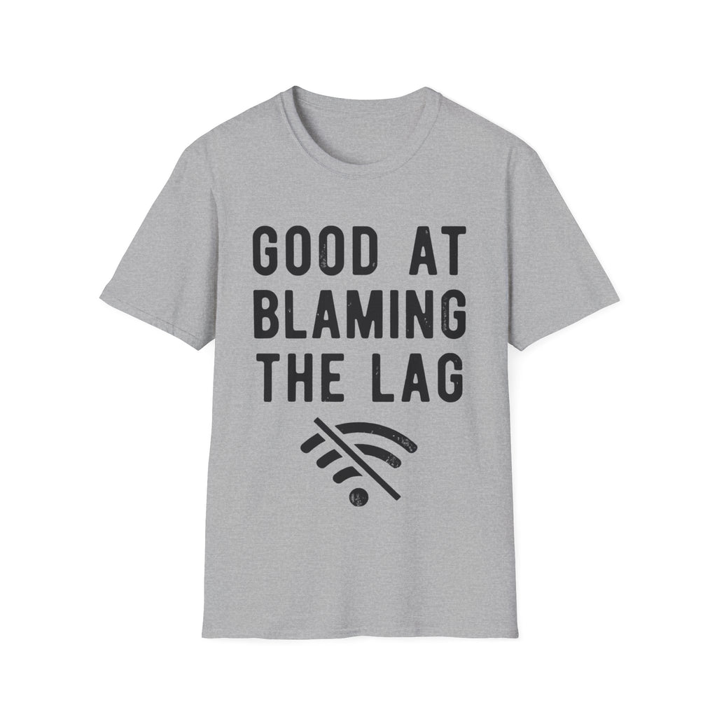 Good at blaming lag