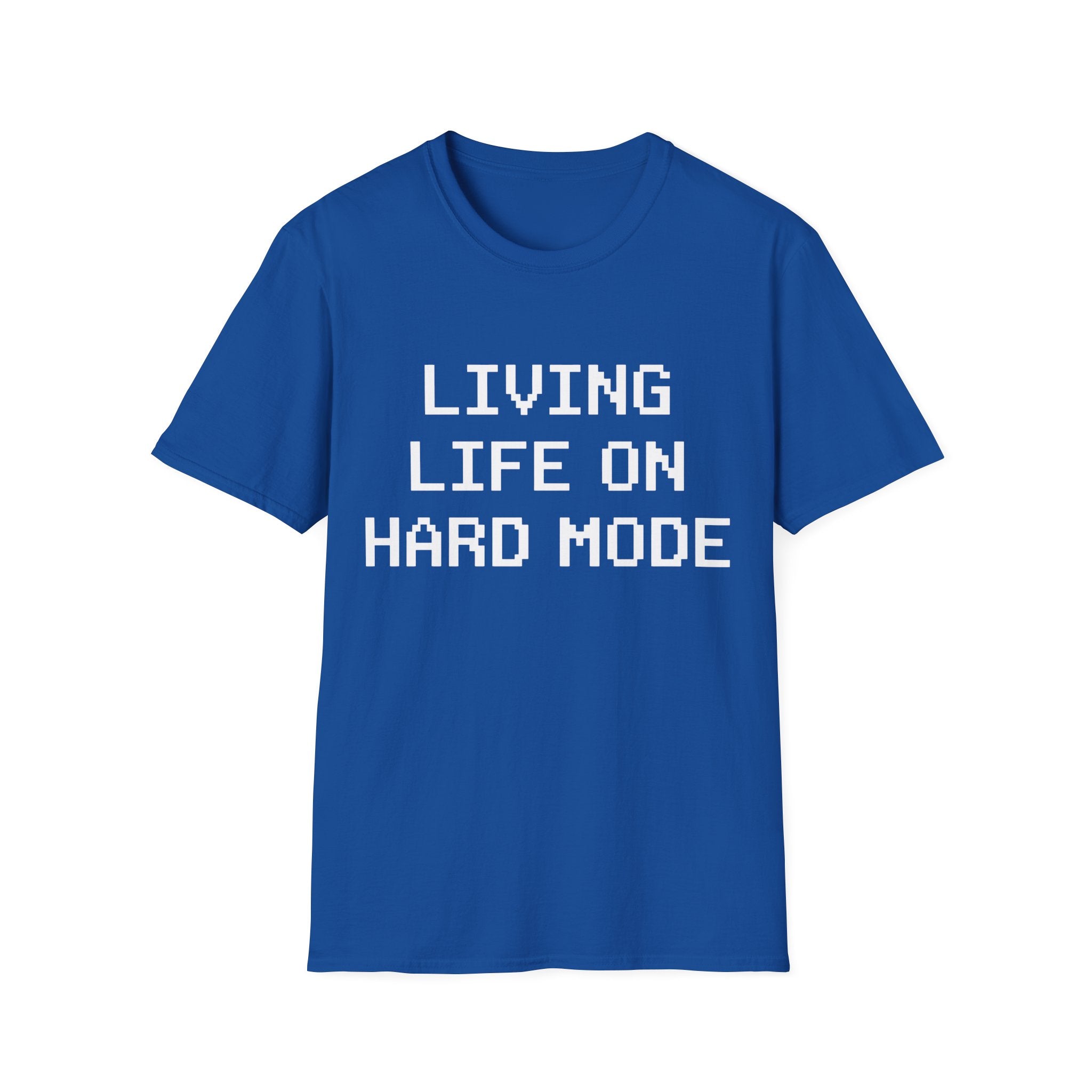 Living life on hard mode
