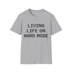 Living life on hard mode
