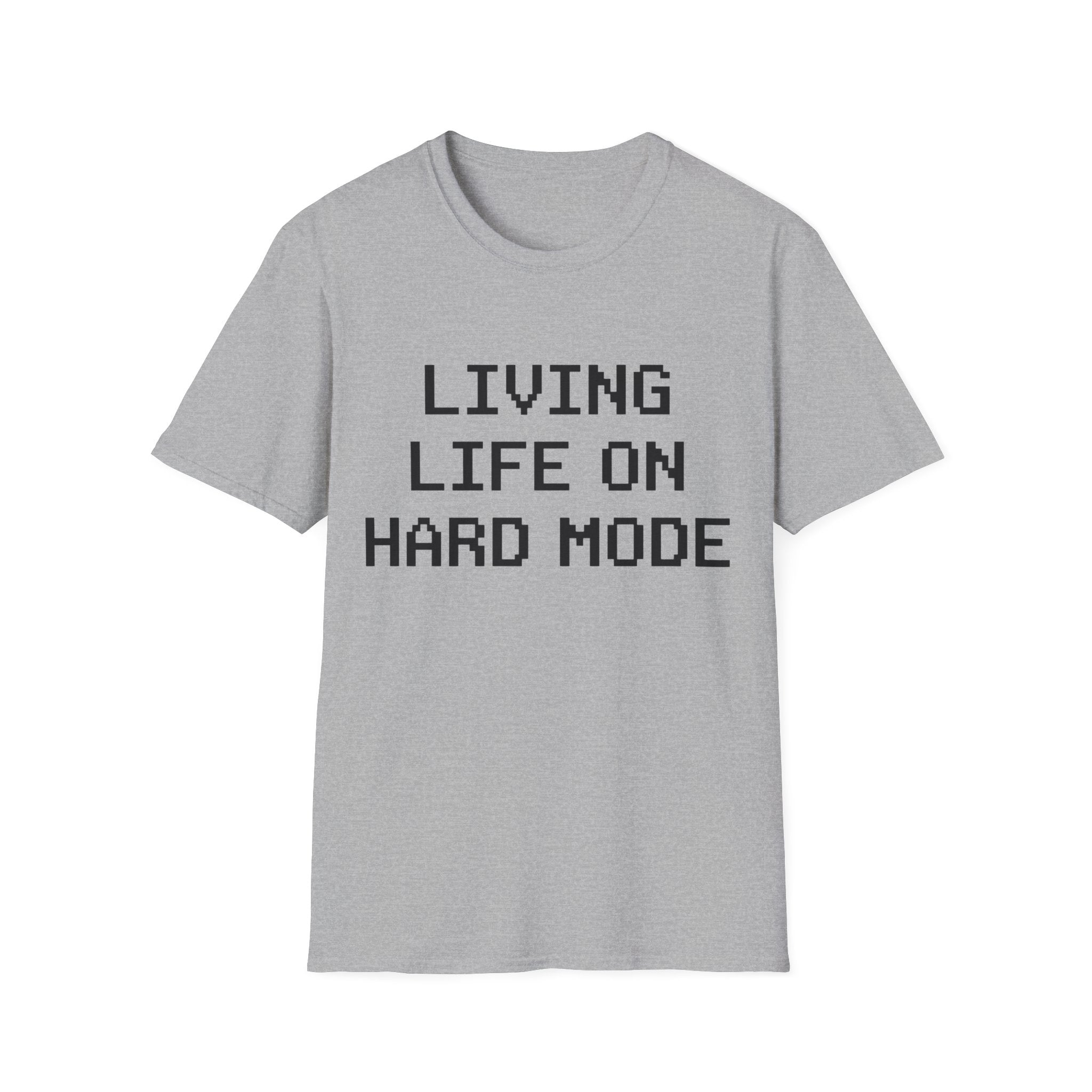 Living life on hard mode