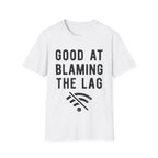 Good at blaming lag