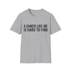 A gamer like me is hard to find