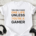 You only have one life