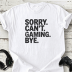 Sorry can't gaming bye