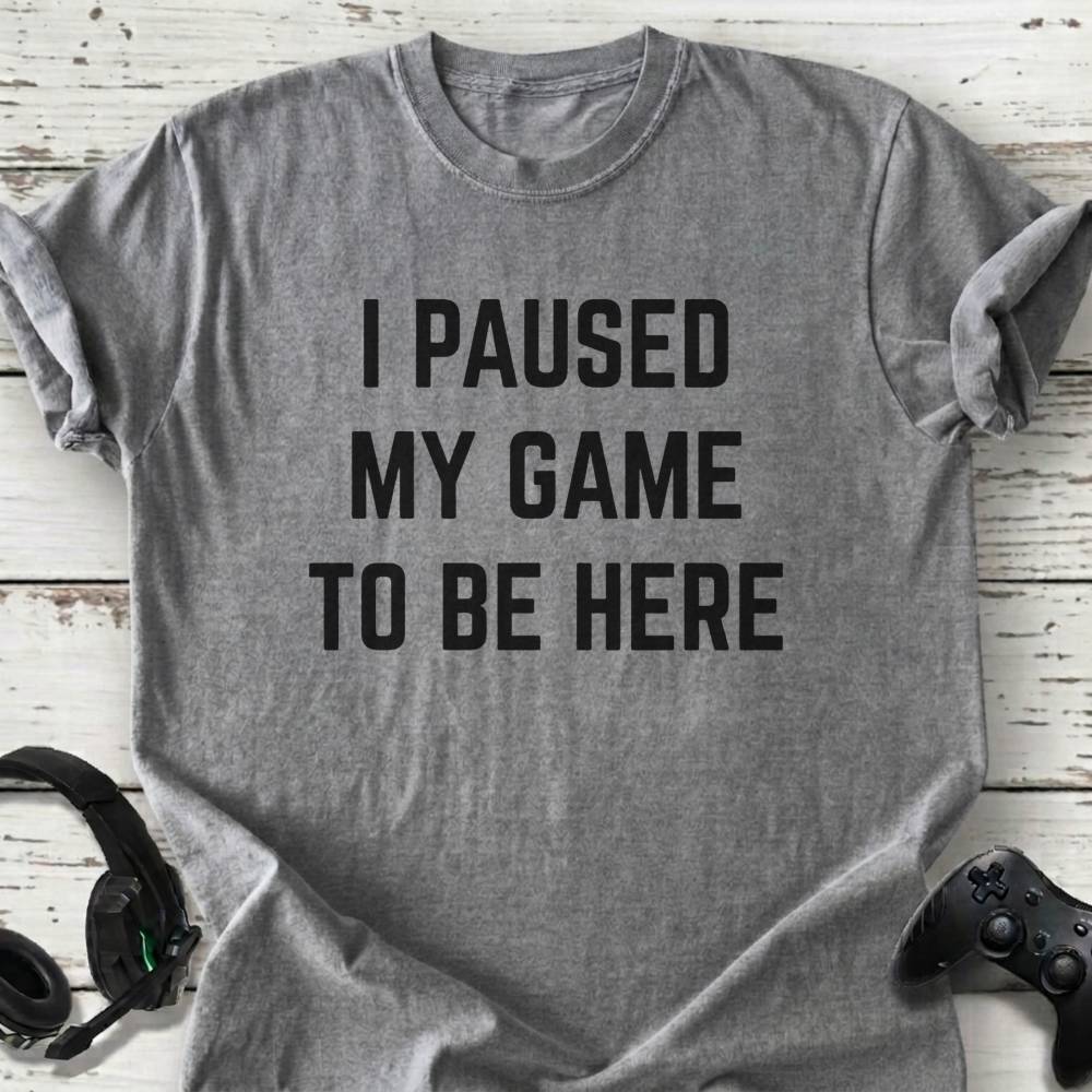 Paused my game