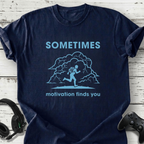 Motivation finds you