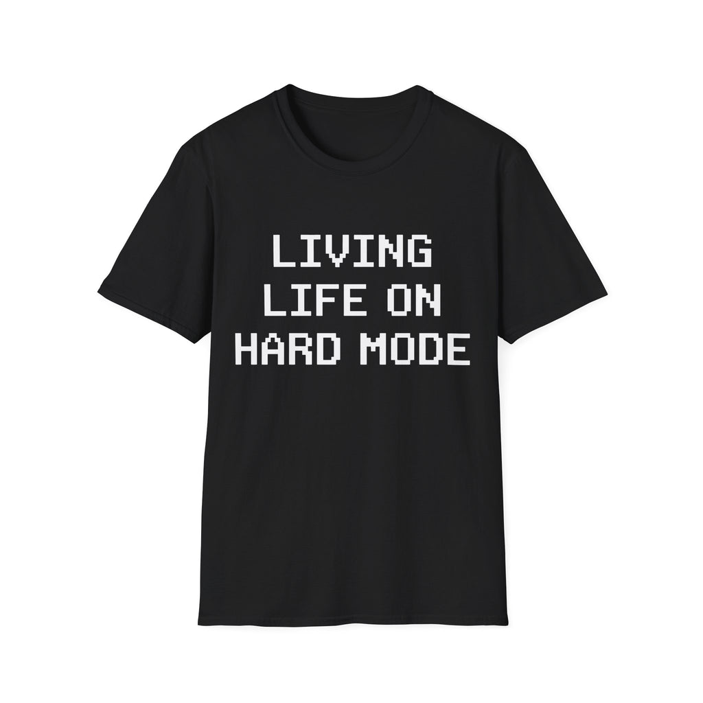 Living life on hard mode
