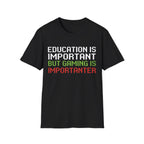 Gaming is importanter