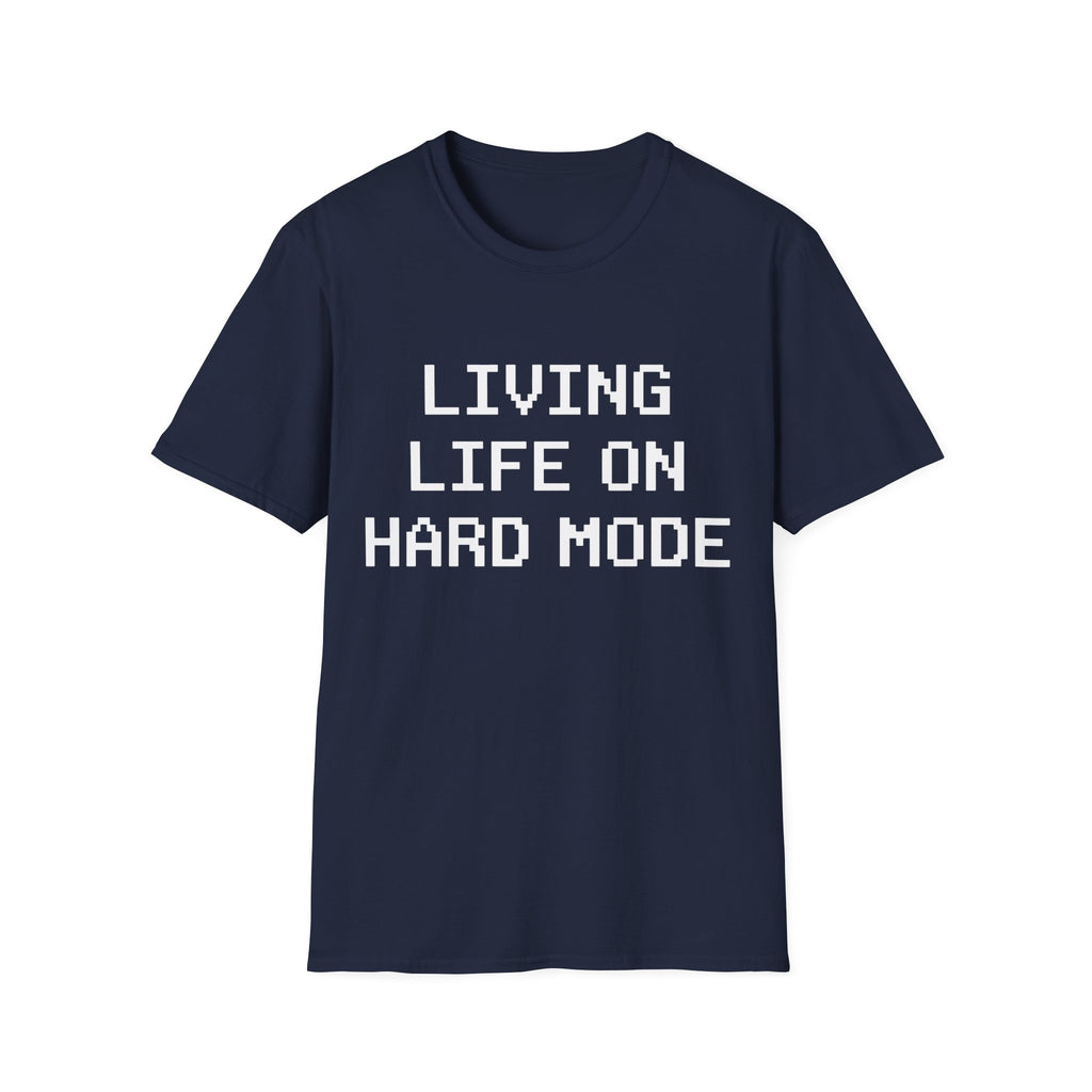 Living life on hard mode